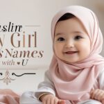 MUSLIM BABY GIRL NAMES STARTING WITH U